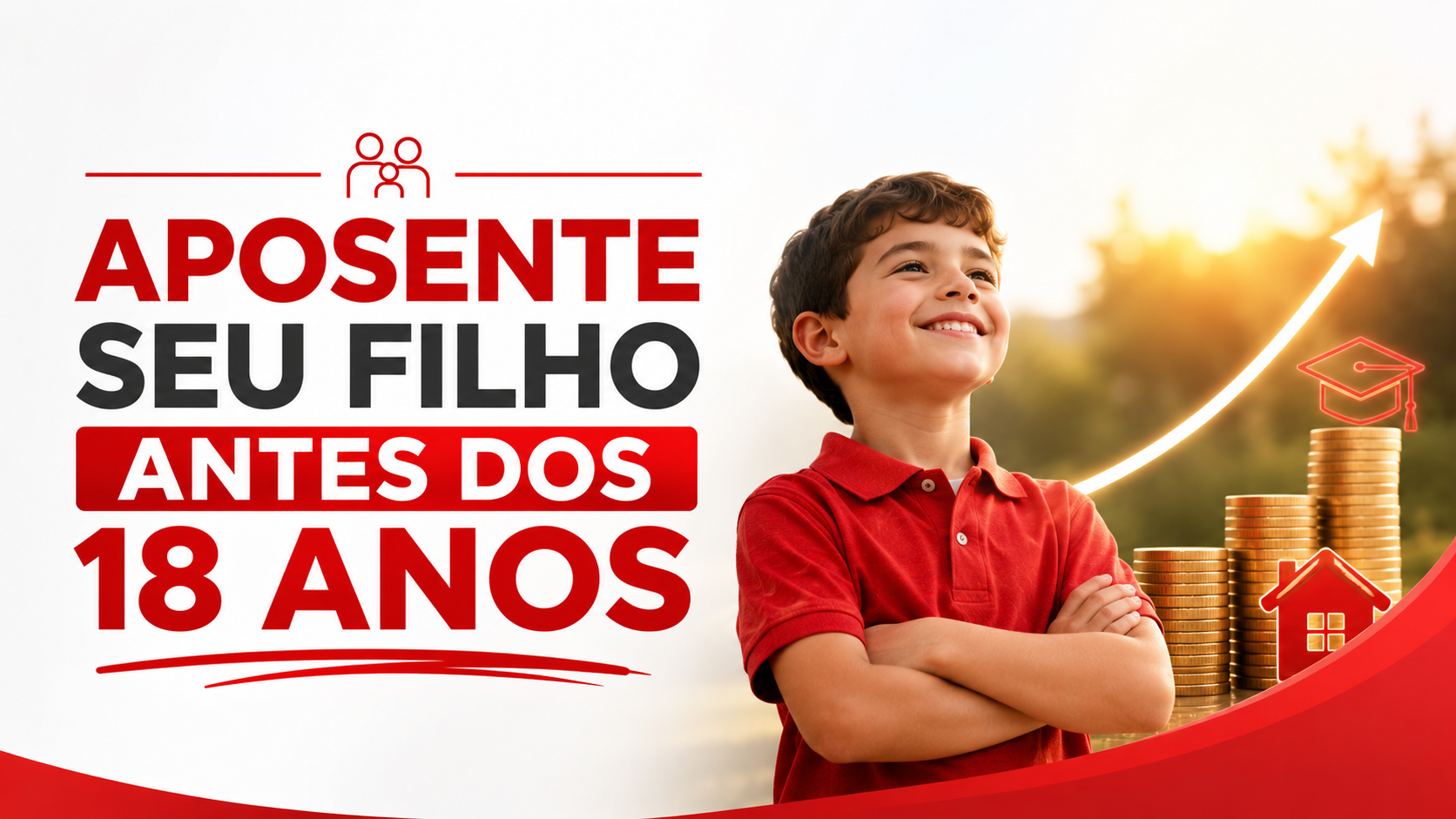 Aposente seu filho antes dos 18 anos